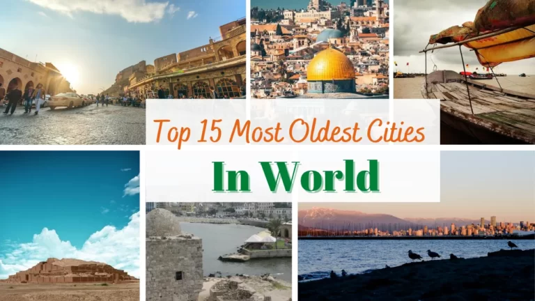Top 15 Most Oldest Historical Cities In The World To Visit