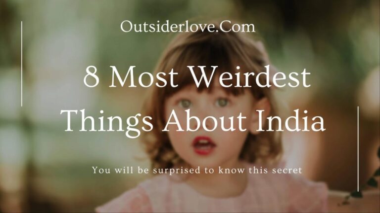 <strong>8 Most Weirdest Things About India </strong>